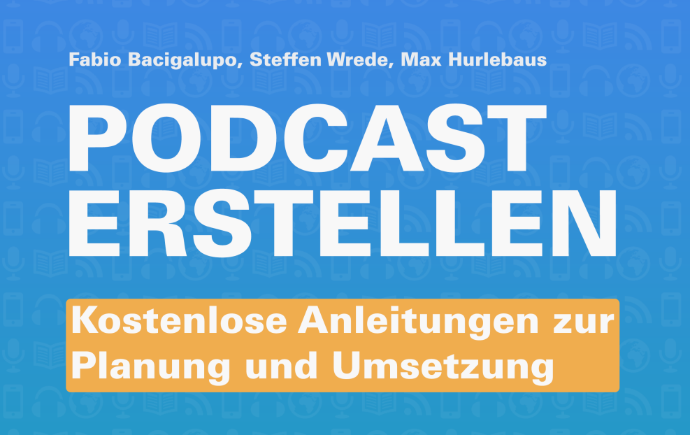 Gratis Podcast-Buch für Einsteiger und Fortgeschrittene downloaden