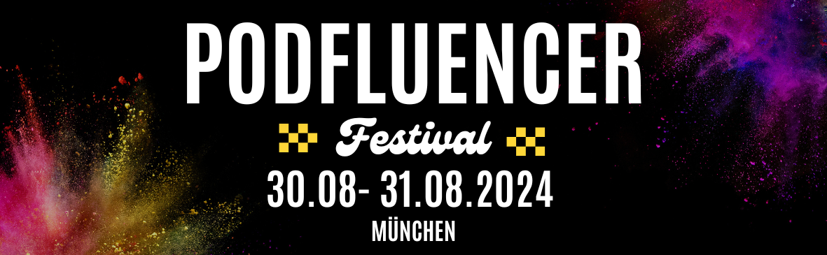 Das Podfluencer Festival geht in die zweite Runde