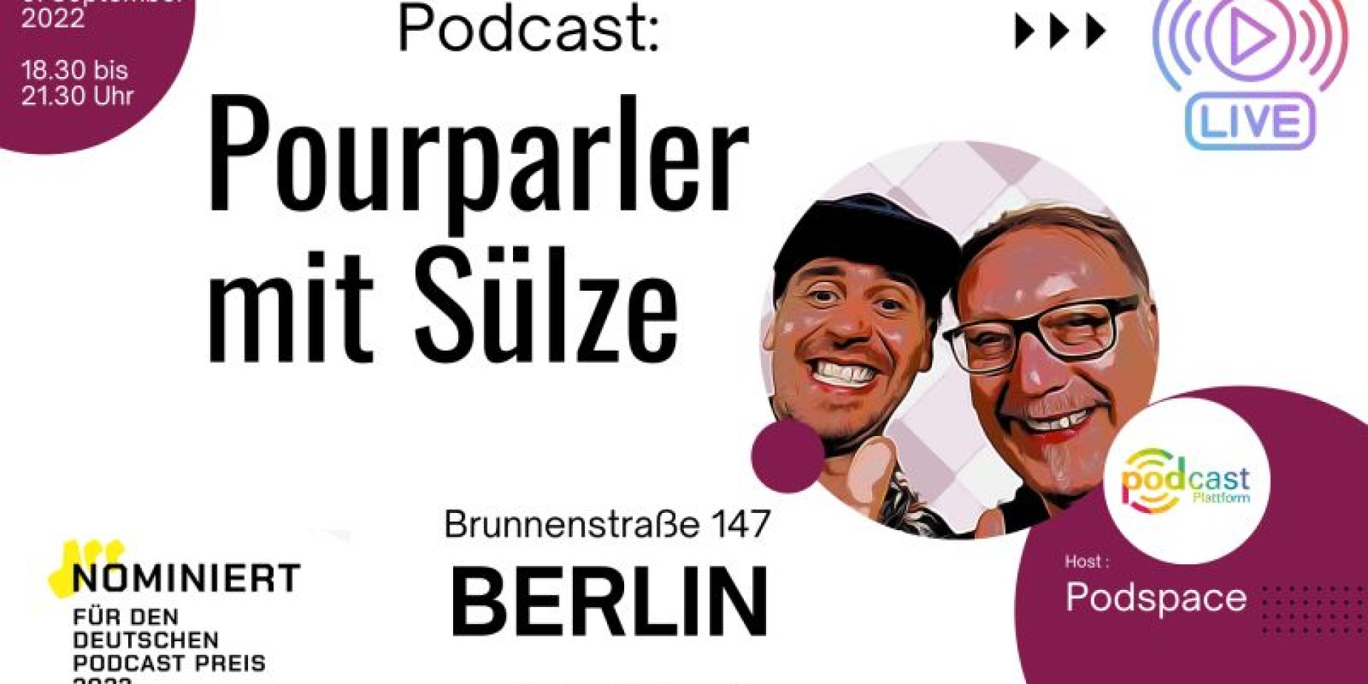'Pourparler mit Sülze' am 9. September live im Podspace