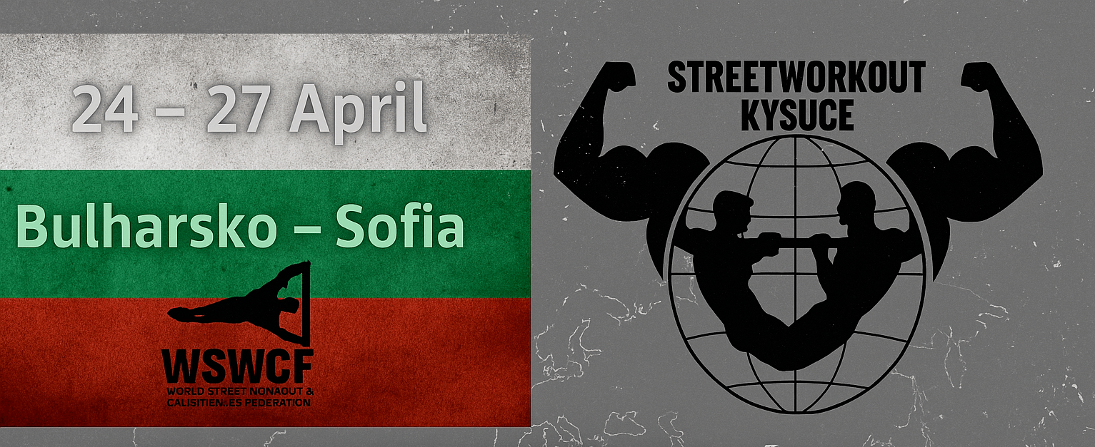 Street Workout Kysuce vyráža na majstrovstvá sveta do Sofie!