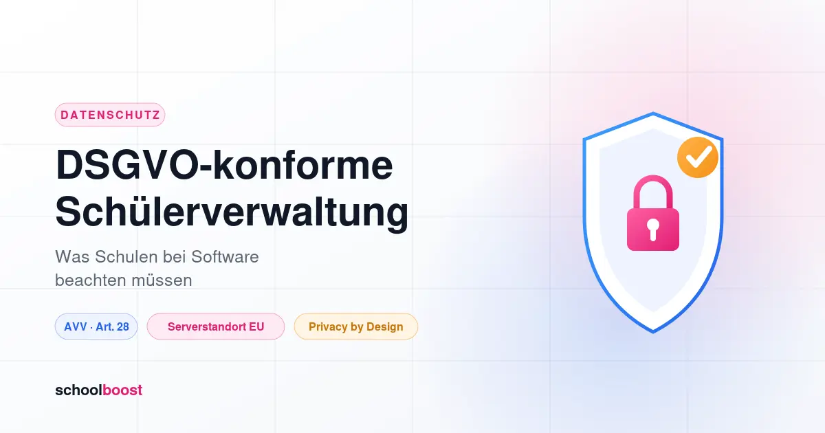 DSGVO-konforme Schülerverwaltung: Was Schulen bei Software beachten müssen
