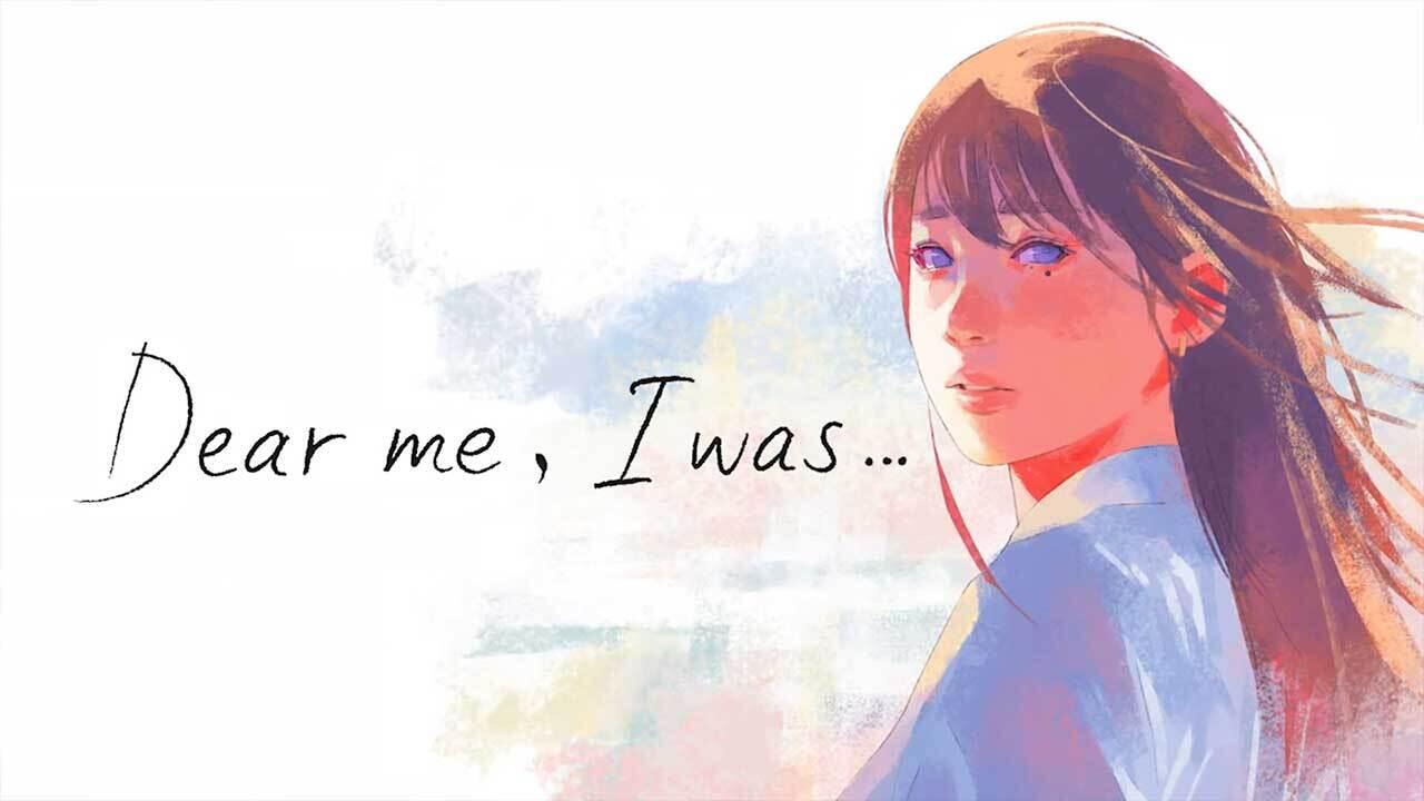 Dear Me, I Was