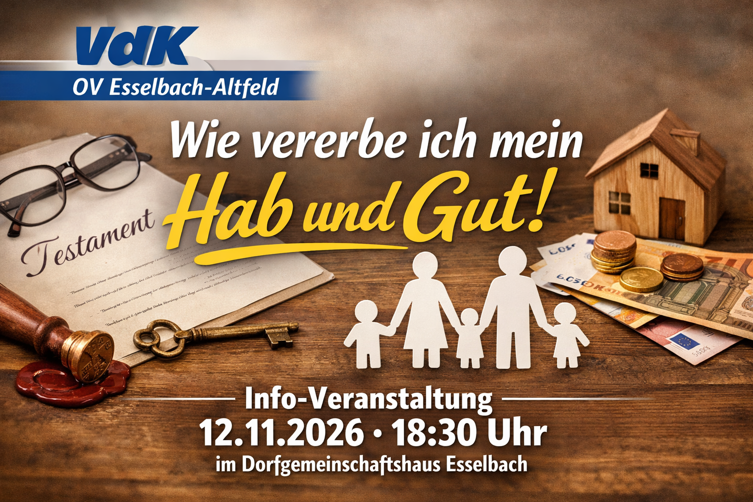 Info-Veranstaltung: „Wie vererbe ich mein Hab und Gut!