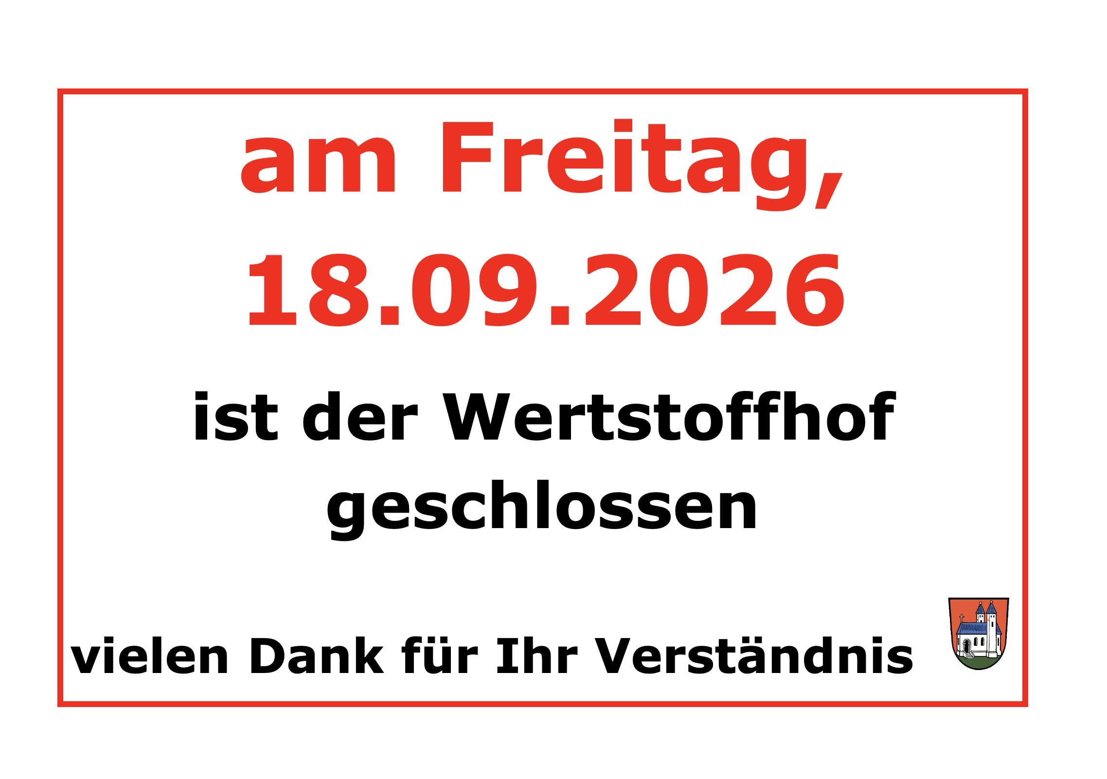 Am Freitag, 18.09.2026 ist der Wertstoffhof geschlossen
