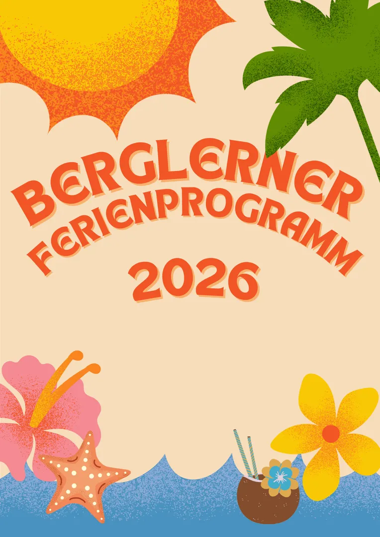 Berglerner Ferienprogramm 2026 - Veröffentlichung am 08. Juli