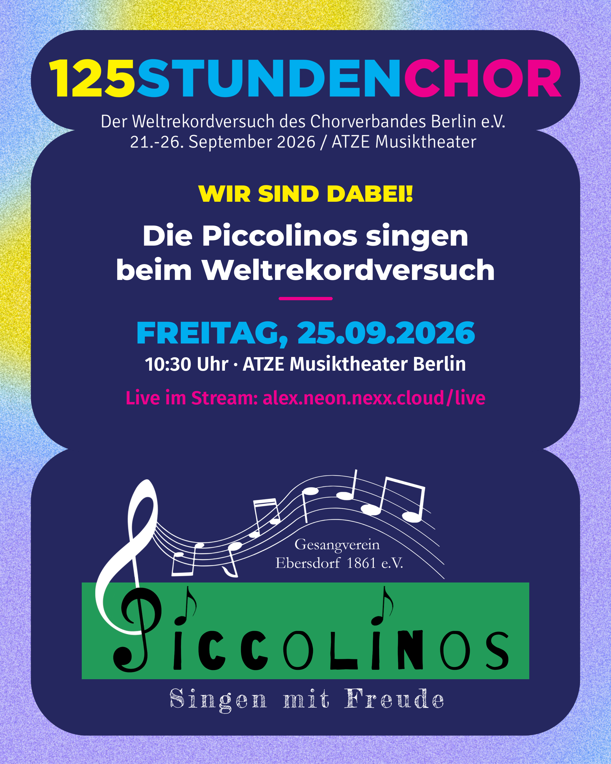 125-Stunden -Singen in Berlin - Die Piccolinos sind mit dabei