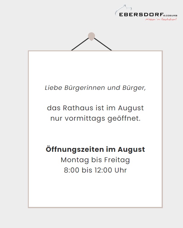 Öffnungszeiten im August