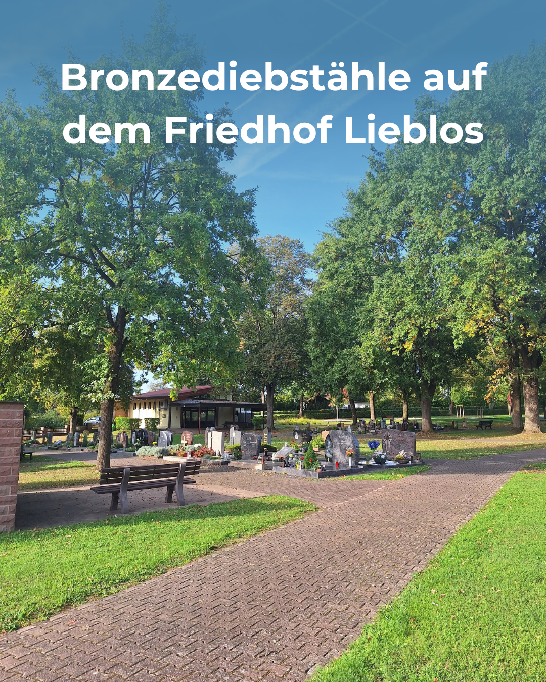 Bronzediebstähle auf dem Friedhof Lieblos