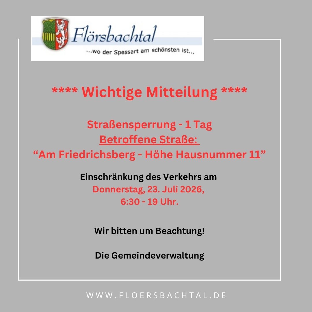 Straßensperrung 1 Tag - Betroffene Straße:  “Am Friedrichsberg - Höhe Hausnummer 11”