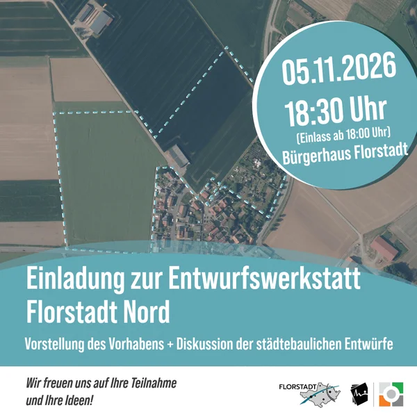 Einladung zur Entwurfswerkstatt für das geplante Baugebiet „Florstadt Nord“
