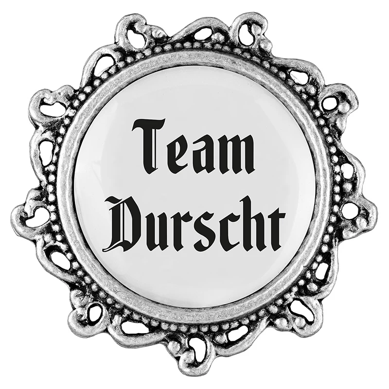 Anstecker "Team Durscht" von Gaudiknopf 