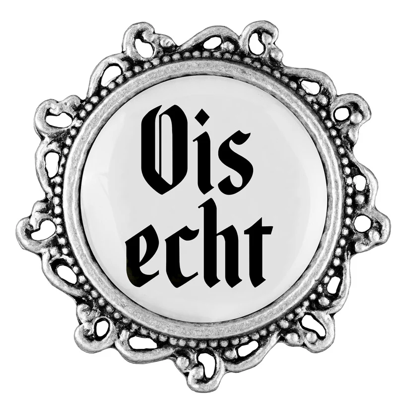 Anstecker "Ois echt" von Gaudiknopf