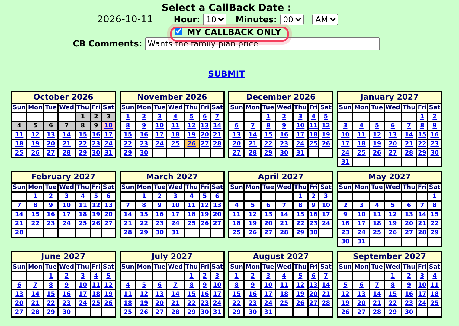 Pick the day and time, and tick MY CALLBACK ONLY to keep it