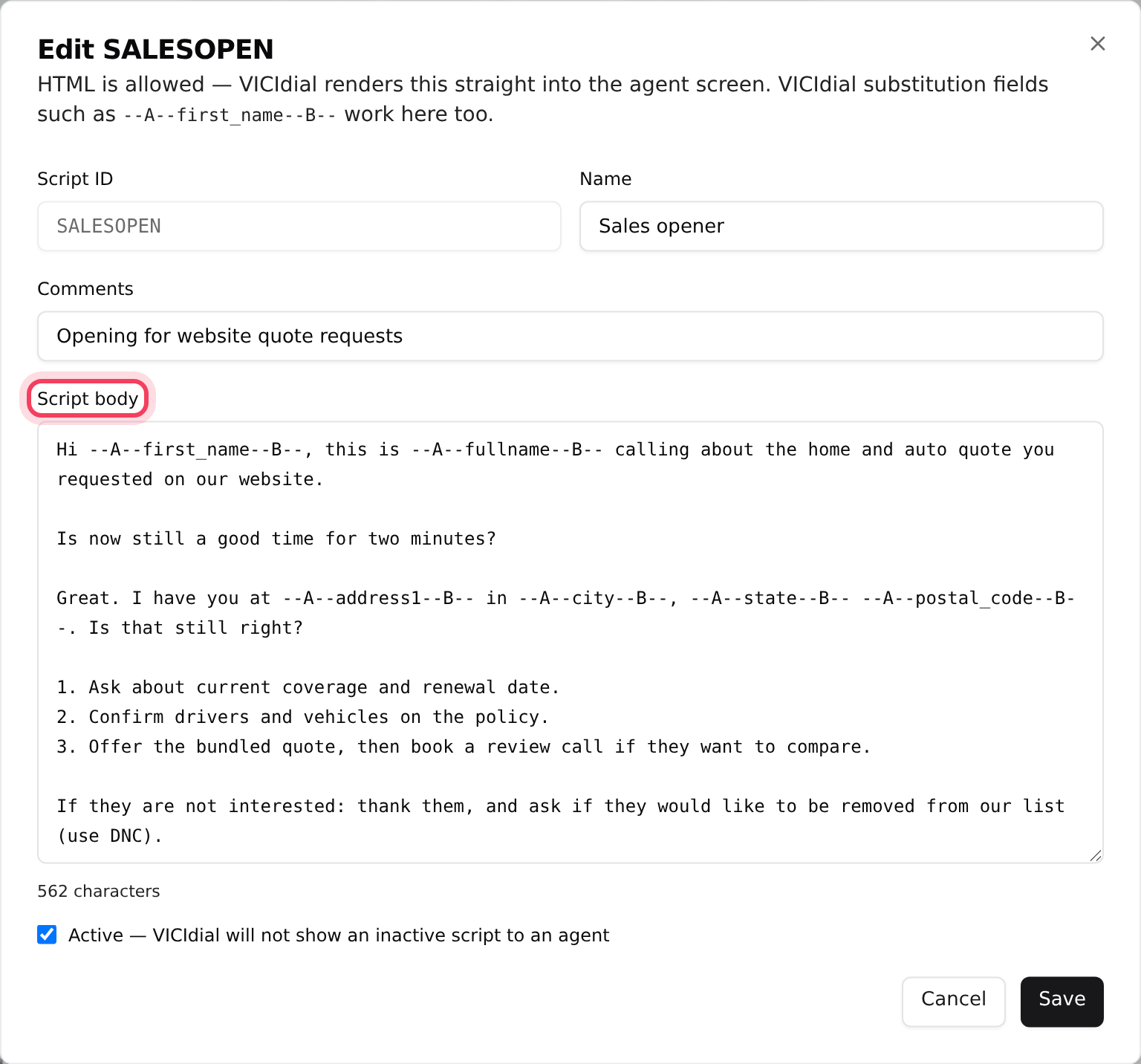 A script open for editing; lead fields go between --A-- and --B--