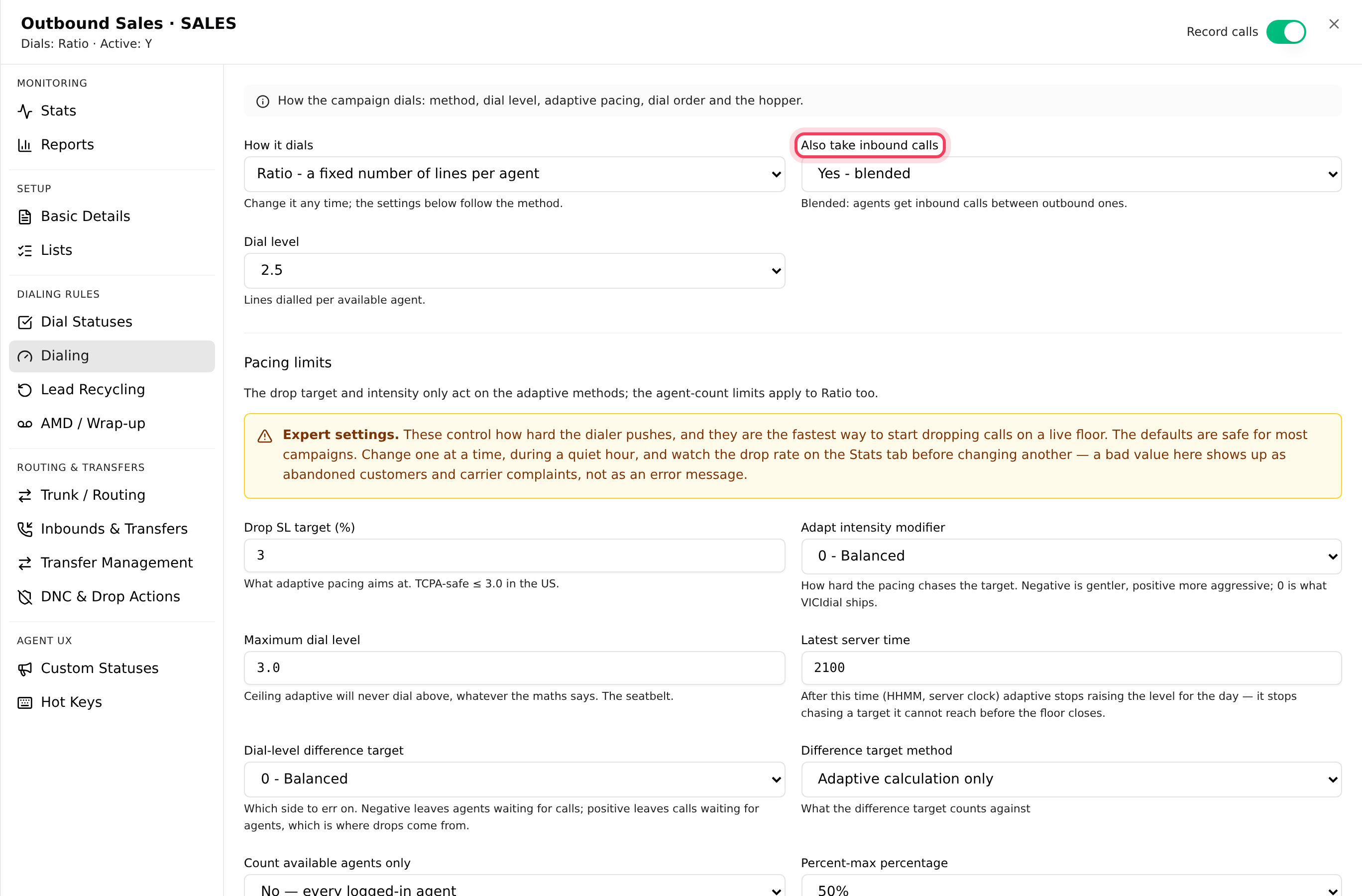 Also take inbound calls: Yes - blended