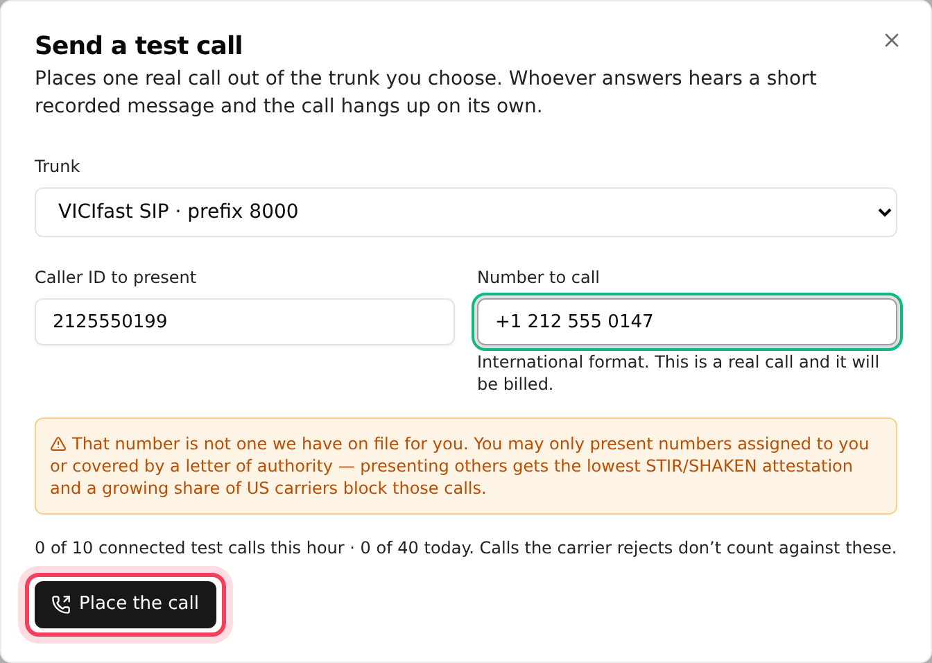 Send a test call: the line, your caller ID and your own mobile