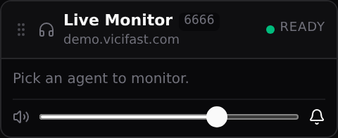The Live Monitor widget: READY and waiting for you to pick an agent