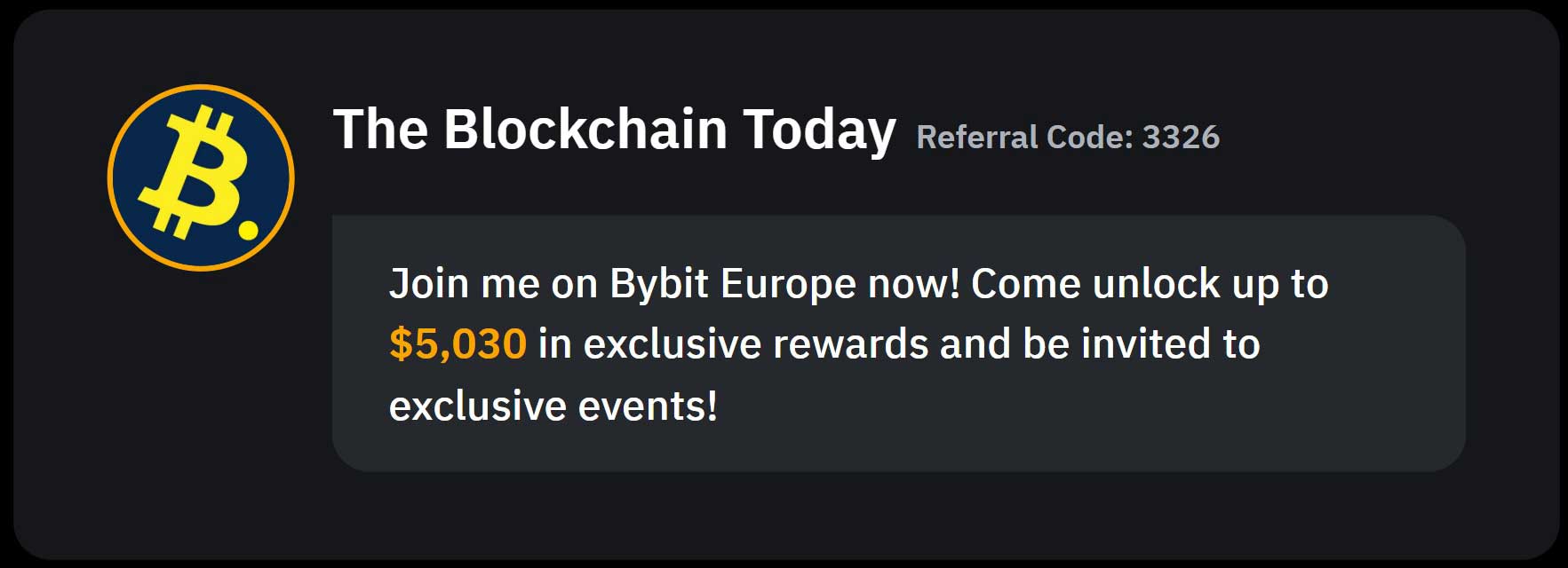 Le code de parrainage exclusif de The Blockchain Today pour les utilisateurs de Bybit Europe