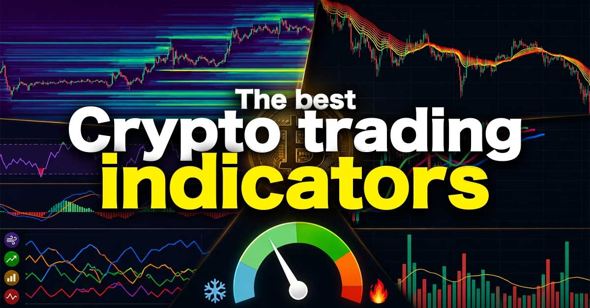 The best crypto trading indicators