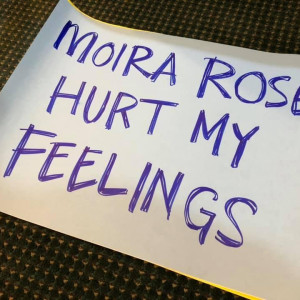 Hurt Feelings Sign – Schitt's Creek (2015)