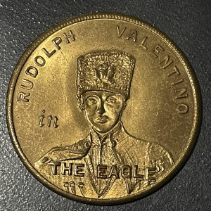 Original Studio Production World Premiere Promotional coin “The Eagle” (1925) Valentino – The Eagle (1925)