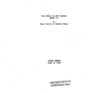 First Draft Dated 06/18/98 – The World Is Not Enough (1999)