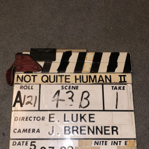 Original Clapperboard (Jules Brenner collection) – Not Quite Human II (1989)